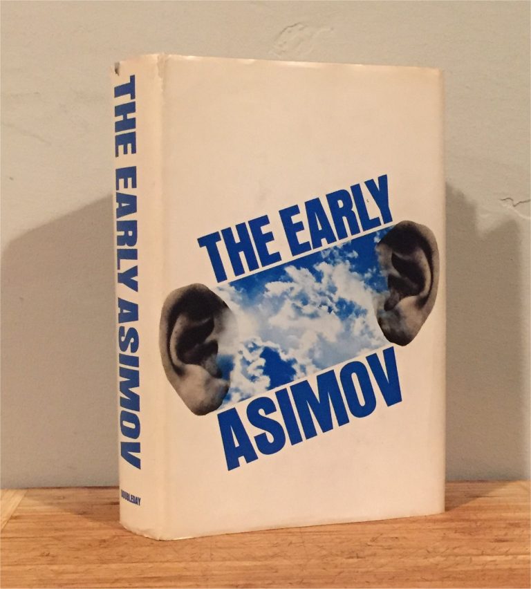 Isaac Asimov THE EARLY ASIMOV (1972) Views from Crestmont Drive